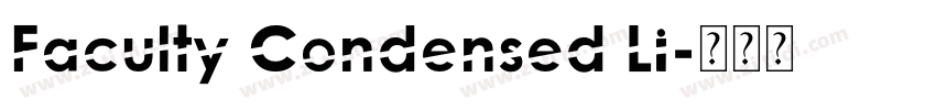 Faculty Condensed Li字体转换